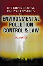 International Encyclopaedia of Environmental Pollution Control and Law