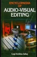 Encyclopaedia Of Audio-Visual Editing