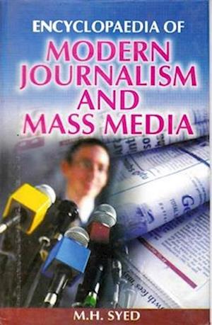 Encyclopaedia of Modern Journalism and Mass Media (Research In Mass Media)