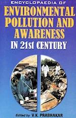 Encyclopaedia of Environmental Pollution and Awareness in 21st Century (Global Commons)