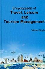 Encyclopaedia Of Travel, Leisure And Tourism Management