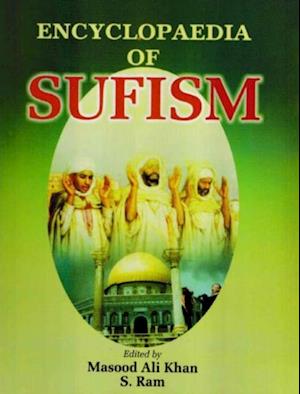 Encyclopaedia of Sufism (Sufism: Tenets, Orders & Saints)