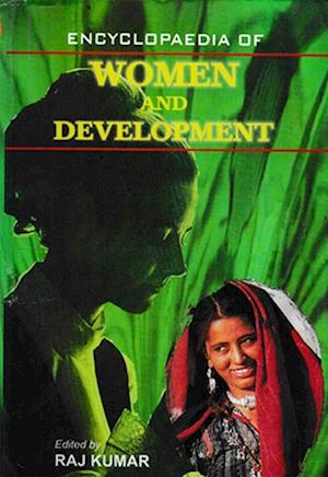 Encyclopaedia of Women And Development (Women and Nation)