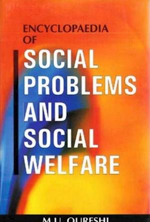 Encyclopaedia Of Social Problems And Social Welfare (Elements Of Social Welfare)