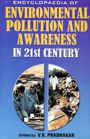 Encyclopaedia of Environmental Pollution and Awareness in 21st Century (International Laws on Biodiversity)