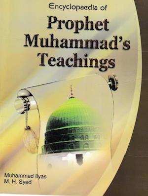 Encyclopaedia of Prophet Muhammad's Teachings (Prophet's Teaching and Islamic Law)