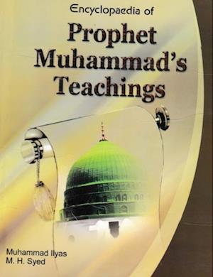 Encyclopaedia of Prophet Muhammad's Teachings (Prophet's Teaching and Social Organisation)