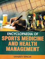 Encyclopaedia of Sports Medicine and Health Management