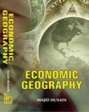 Economic Geography (Perspectives In Economic Geography Series)