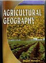 Agricultural Geography (Perspectives in Economic Geography Series:)