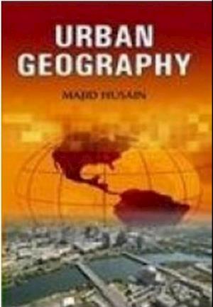 Urban Geography (Perspectives In Economic Geography Series)