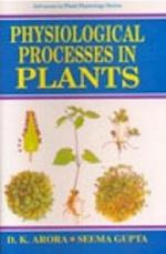 Physiological Processes In Plant (Advances In Plant Physiology Series-7)