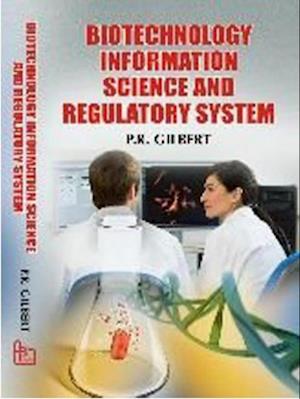 Biotechnology Information Science and Regulatory System