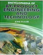 Encyclopaedia Of By-Products Engineering And Technology