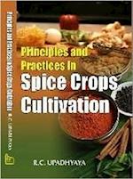 Principles And Practices In Spice Crops Cultivation