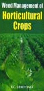 Weed Management Of Horticultural Crops