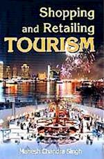 SHOPPING AND RETAILING TOURISM