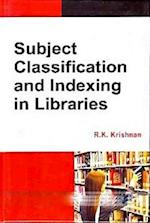 Subject Classification And Indexing In Libraries