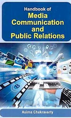 Handbook Of Media Communication And Public Relations