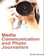 Media Communication And Photo Journalism