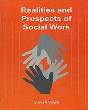 Realities And Prospects Of Social Work