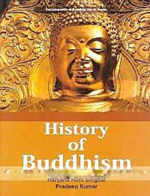 History Of Buddhism (Encyclopaedia Of Buddhist World Series)