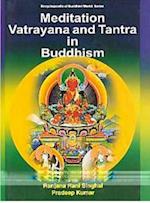 Meditation Vatrayana And Tantra In Buddhism (Encyclopaedia Of Buddhist World Series)