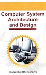 Computer System Architecture And Design