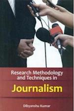 Research Methodology And Techniques In Journalism