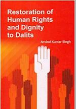 Restoration Of Human Rights And Dignity To Dalits