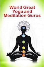 World Great Yoga And Meditation Gurus