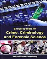 Encyclopaedia Of Crime, Criminology And Forensic Science