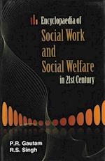 Encyclopaedia of Social Work and Social Welfare in 21st Century (Modern Trends in Social Work)
