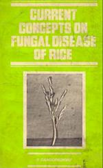 Current Concepts on Fungal Diseases of Rice