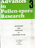 Advances In Pollen-Spore Research (Development And Physiology Of Angiosperm Pollen)