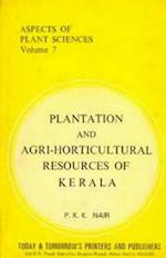Aspects of Plant Sciences: Plantation and Agri-Horticultural Resources of Kerala