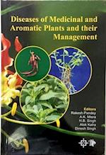 Diseases Of Medicinal And Aromatic Plants And Their Management