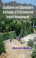 Qualitative And Quantitative Attributes Of Environmental Impact Assessments