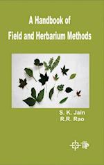 Handbook Of Field And Herbarium Methods