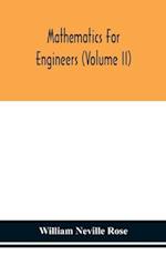 Mathematics for engineers (Volume II) 