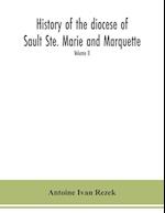 History of the diocese of Sault Ste. Marie and Marquette