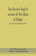 The earliest English version of the fables of Bidpai; The morall philosophie of Doni 