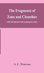 The fragments of Zeno and Cleanthes; with introduction and explanatory notes 