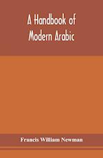 A handbook of modern Arabic