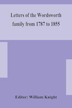 Letters of the Wordsworth family from 1787 to 1855 