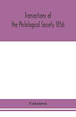 Transactions of the Philological Society 1856 