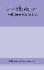 Letters of the Wordsworth family from 1787 to 1855 