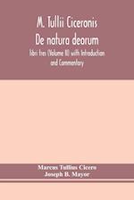 M. Tullii Ciceronis De natura deorum, libri tres (Volume II) with Introduction and Commentary 