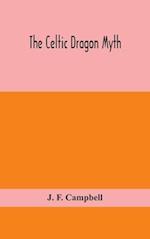The Celtic dragon myth 