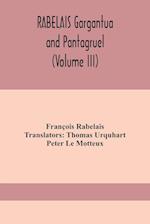 RABELAIS Gargantua and Pantagruel (Volume III) 
